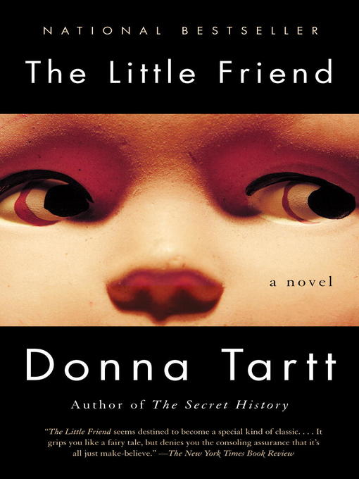 Title details for The Little Friend by Donna Tartt - Wait list